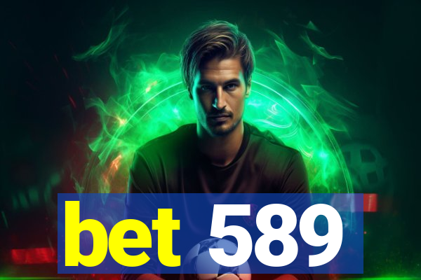 bet 589